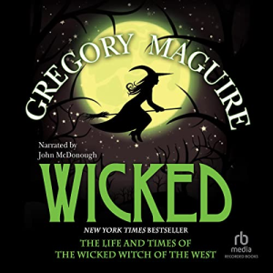 Wicked Audiobook: Cynthia Erivo Narrates Gregory Maguire’s Classic